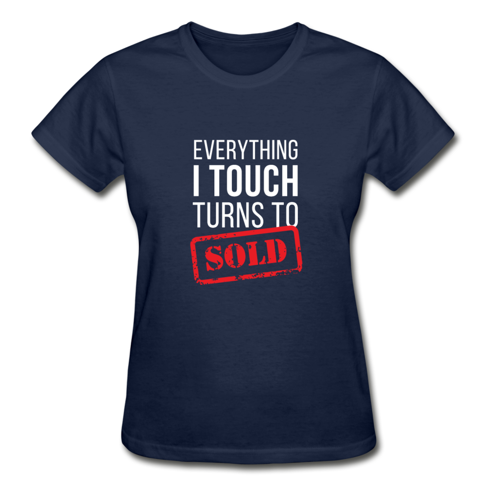 Real Estate - Everything I touch turns to Sold Gildan Ultra Cotton Ladies T-Shirt-Gildan Ultra Cotton Ladies T-Shirt-Teelime | shirts-hoodies-mugs