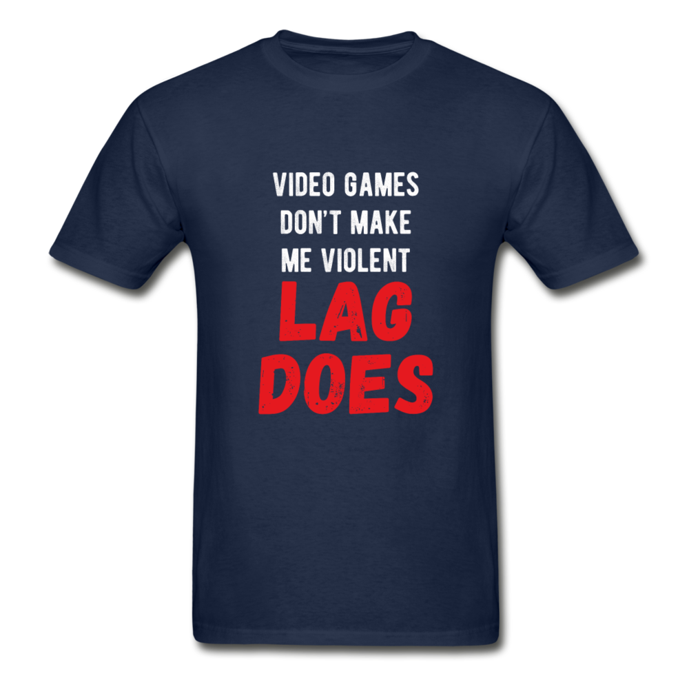 Video Games Don't Make Me Violent Lag Does Unisex T-Shirt-Hanes Adult Tagless T-Shirt-Teelime | shirts-hoodies-mugs