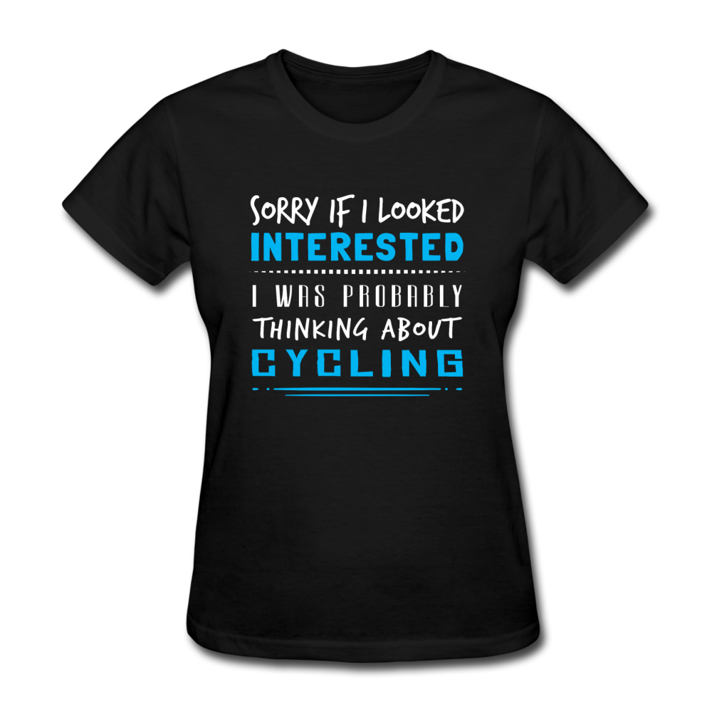 Sorry If I Looked Interested, I Think About Cycling-Women's T-Shirt-Teelime | shirts-hoodies-mugs