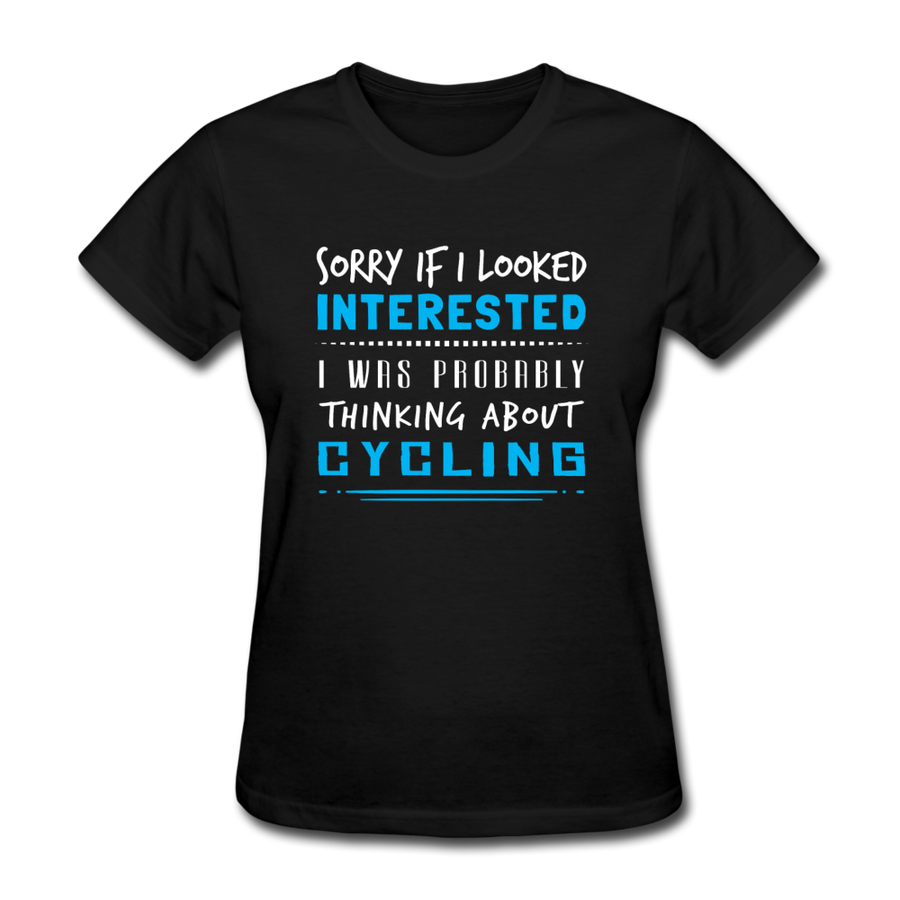 Sorry If I Looked Interested, I Think About Cycling-Women's T-Shirt-Teelime | shirts-hoodies-mugs