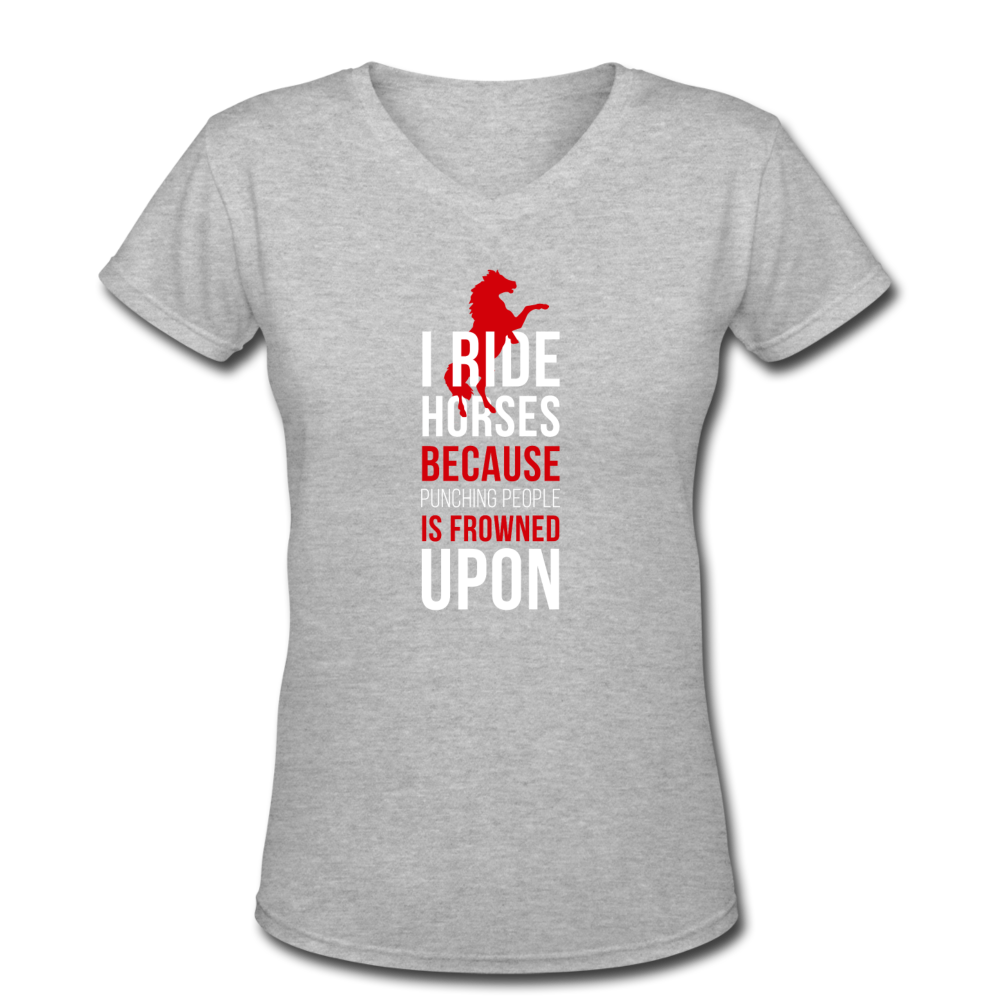 I Ride Horses Because Punching People is Frowned Upon Women's V-Neck T-Shirt-Women's V-Neck T-Shirt-Teelime | shirts-hoodies-mugs