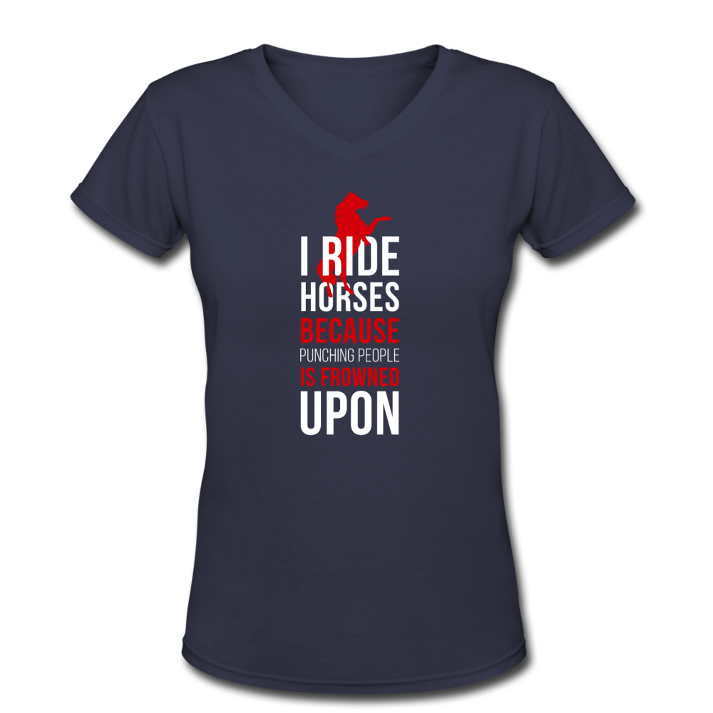 I Ride Horses Because Punching People is Frowned Upon Women's V-Neck T-Shirt-Women's V-Neck T-Shirt-Teelime | shirts-hoodies-mugs