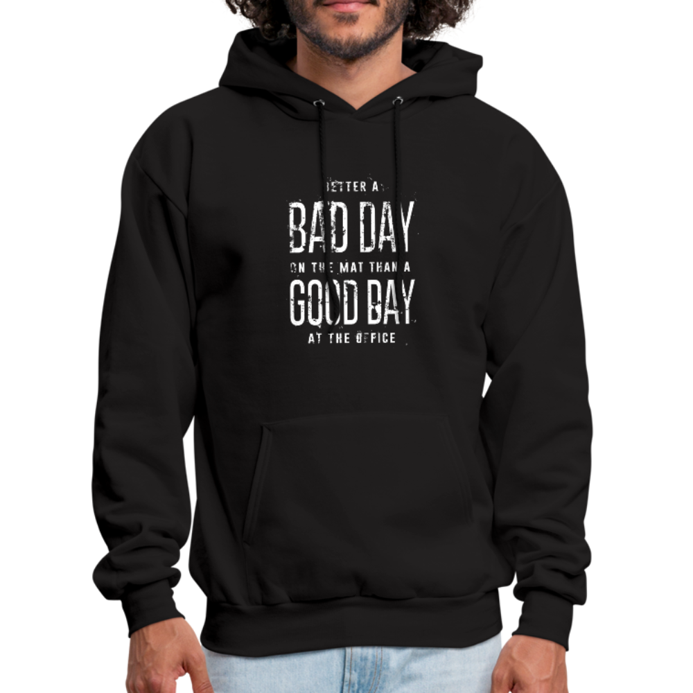 BJJ - Better a Bad Day on the Mat Than a Good Day at the Office Unisex Hoodie-Men's Hoodie-Teelime | shirts-hoodies-mugs