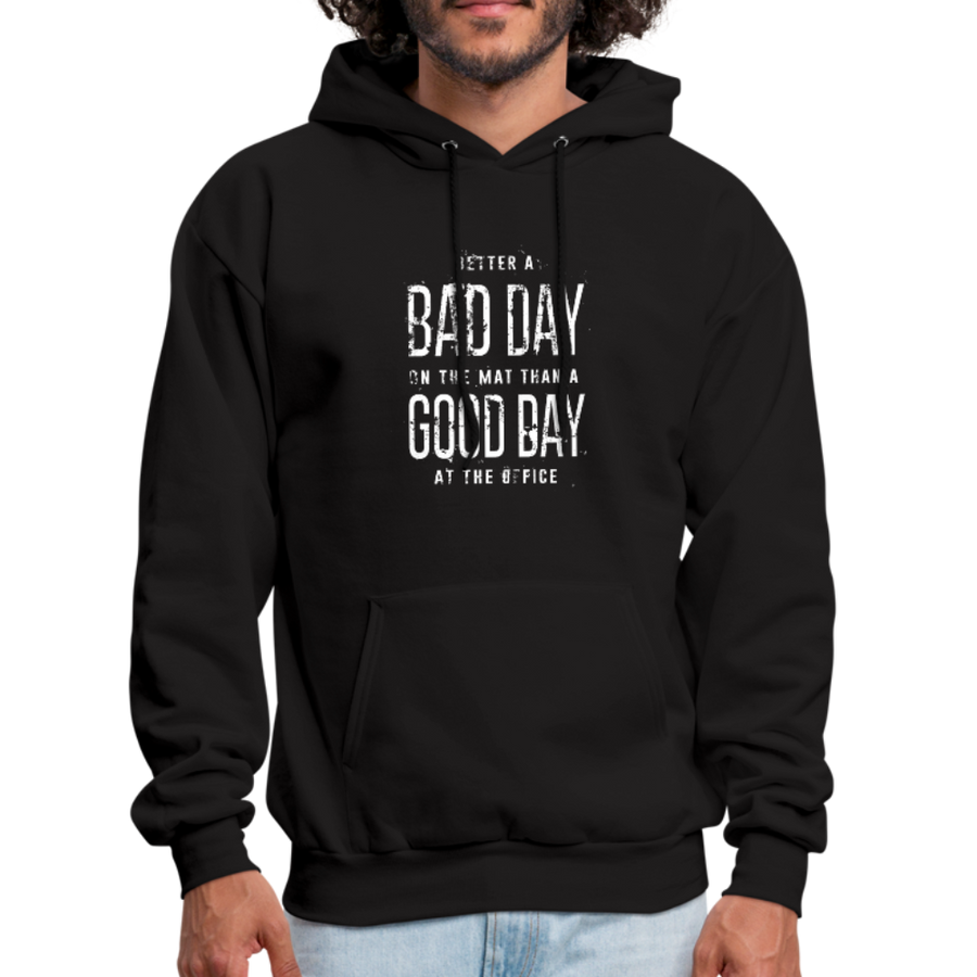 BJJ - Better a Bad Day on the Mat Than a Good Day at the Office Unisex Hoodie-Men's Hoodie-Teelime | shirts-hoodies-mugs
