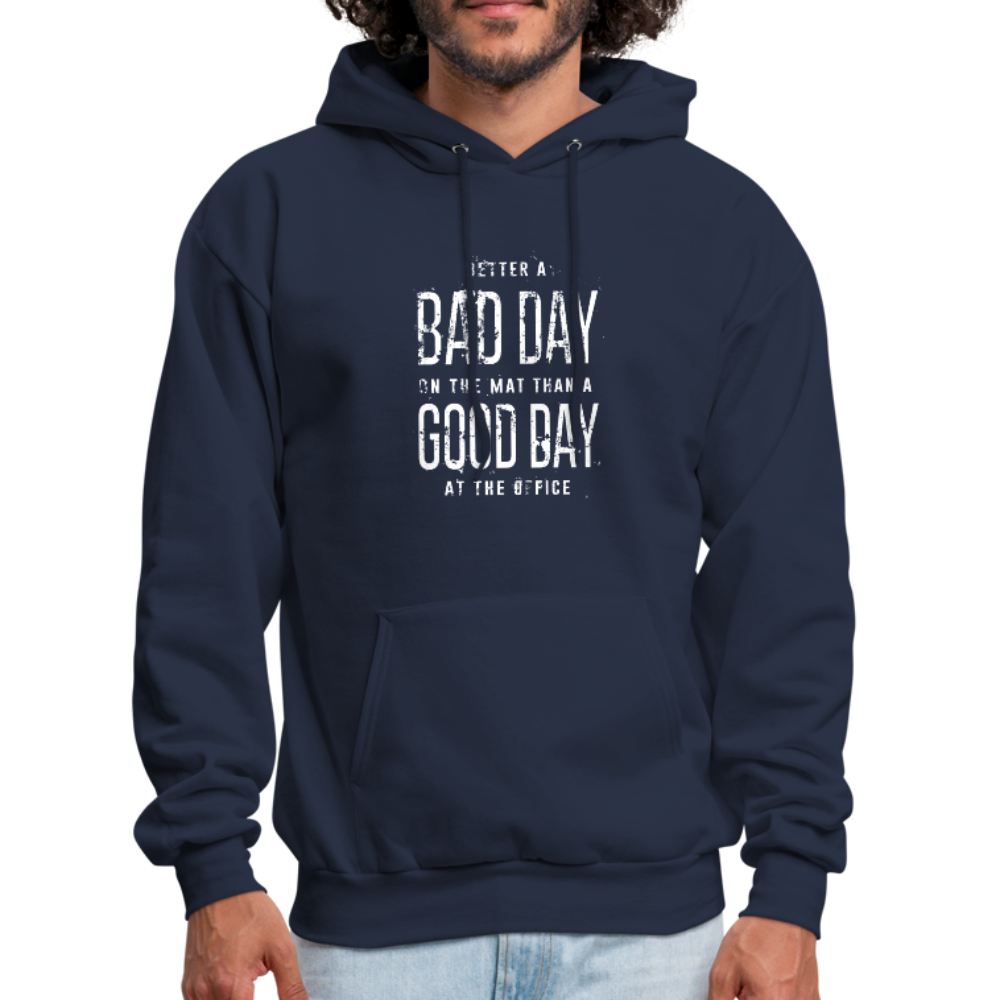 BJJ - Better a Bad Day on the Mat Than a Good Day at the Office Unisex Hoodie-Men's Hoodie-Teelime | shirts-hoodies-mugs
