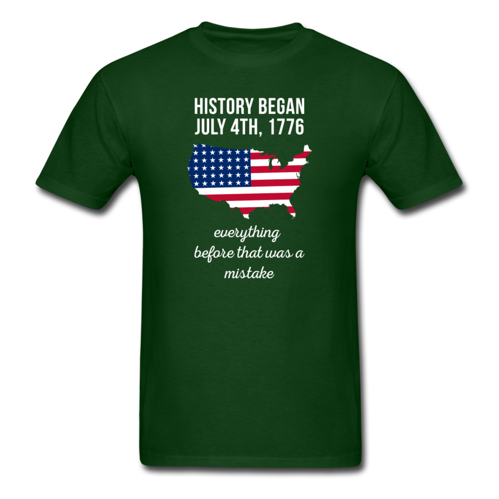 History Began July 4th, 1776 Everything Before That Was a Mistake Unisex T-Shirt-Men's T-Shirt-Teelime | shirts-hoodies-mugs