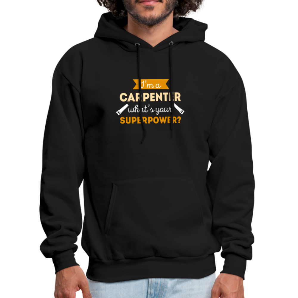 I'm a Carpenter, What's Your Superpower? Unisex Hoodie-Men's Hoodie-Teelime | shirts-hoodies-mugs