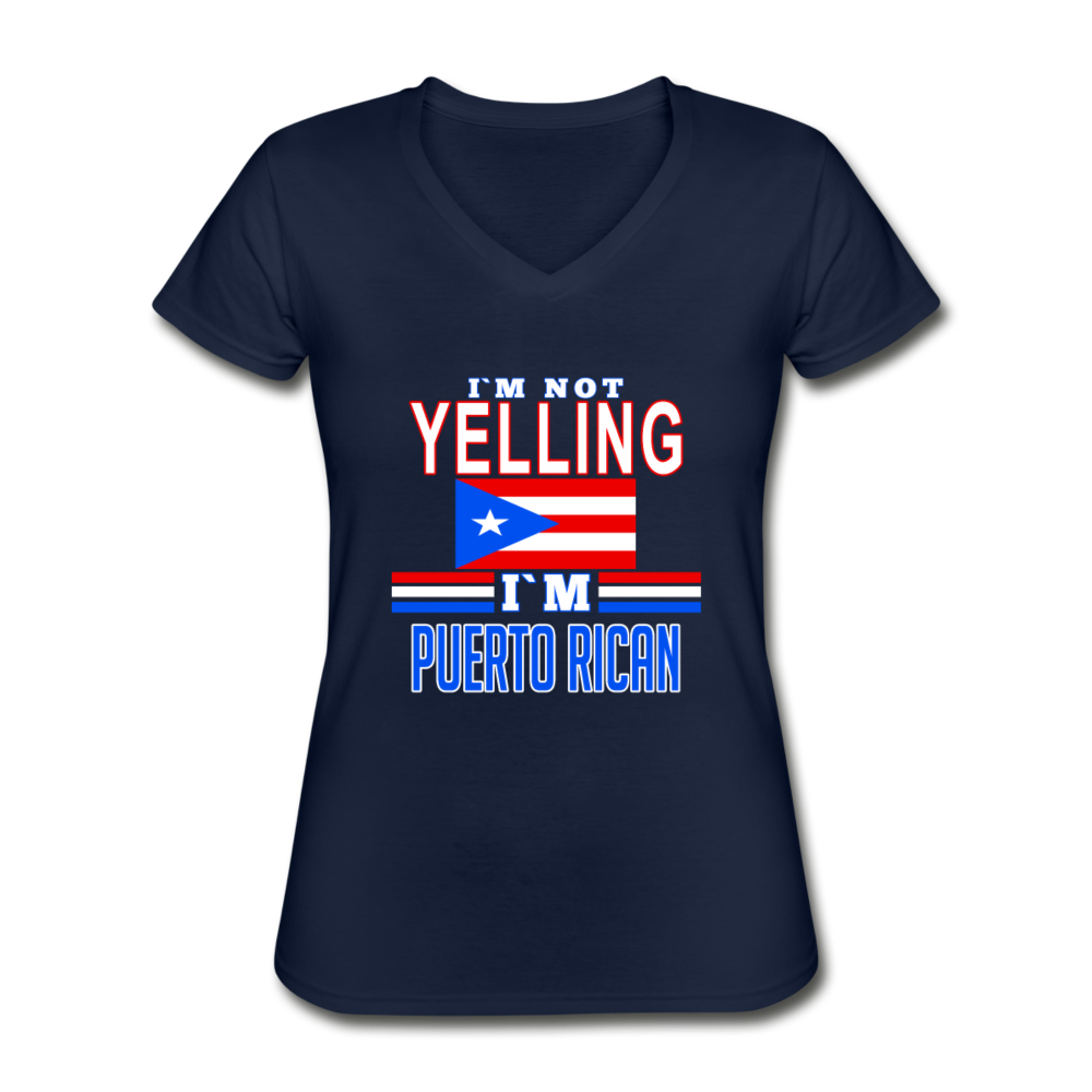 I'm Not Yelling I'm Puerto Rican Women's V-Neck T-Shirt-Women's V-Neck T-Shirt-Teelime | shirts-hoodies-mugs