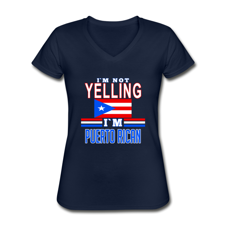 I'm Not Yelling I'm Puerto Rican Women's V-Neck T-Shirt-Women's V-Neck T-Shirt-Teelime | shirts-hoodies-mugs