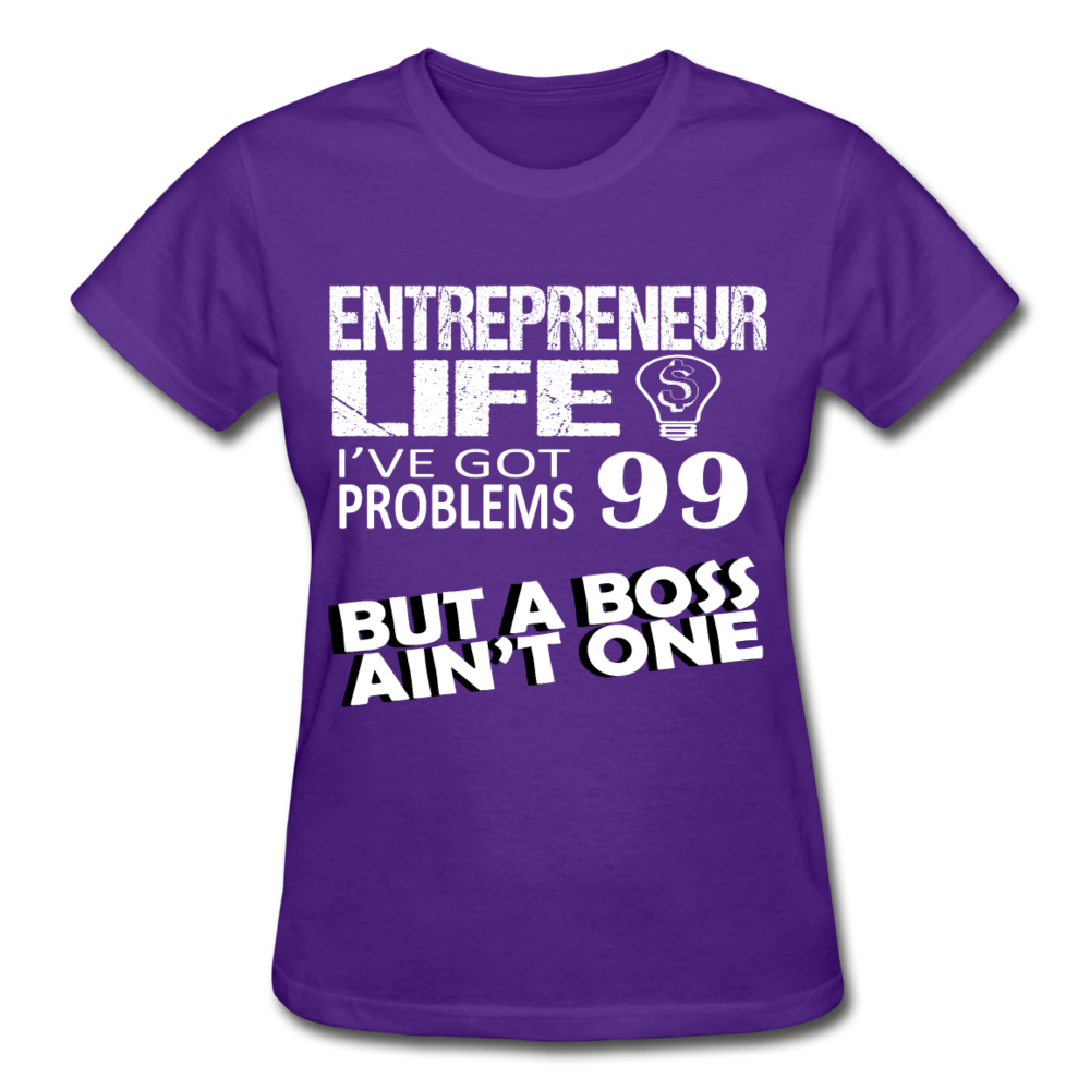 Entrepreneurs Life 99 Problems Gildan Ultra Cotton Ladies T-Shirt-Gildan Ultra Cotton Ladies T-Shirt-Teelime | shirts-hoodies-mugs