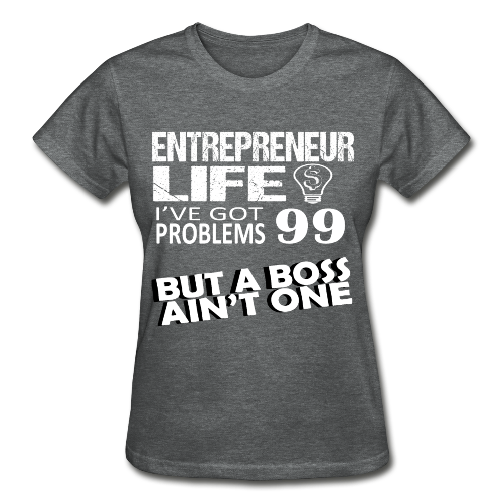 Entrepreneurs Life 99 Problems Gildan Ultra Cotton Ladies T-Shirt-Gildan Ultra Cotton Ladies T-Shirt-Teelime | shirts-hoodies-mugs