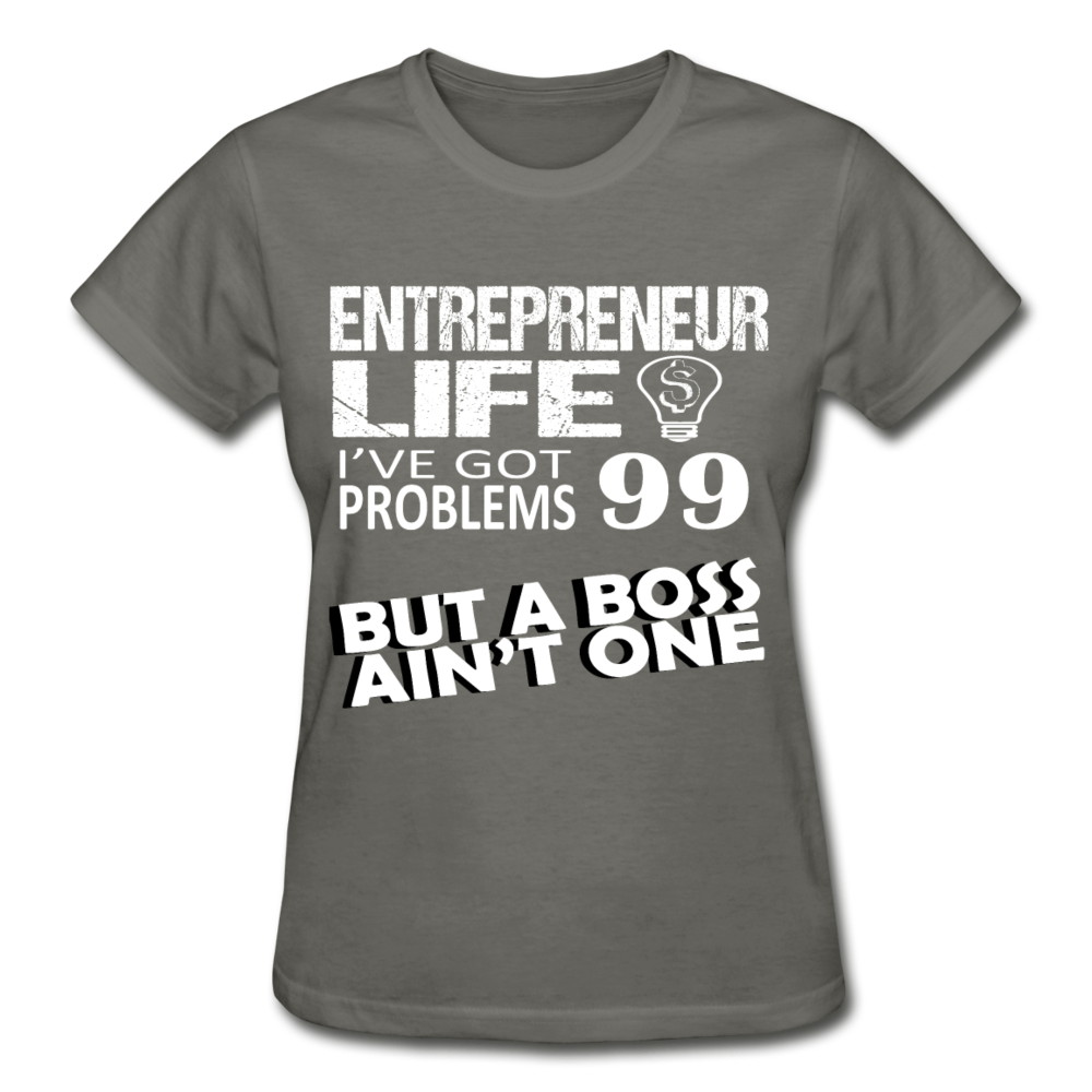 Entrepreneurs Life 99 Problems Gildan Ultra Cotton Ladies T-Shirt-Gildan Ultra Cotton Ladies T-Shirt-Teelime | shirts-hoodies-mugs