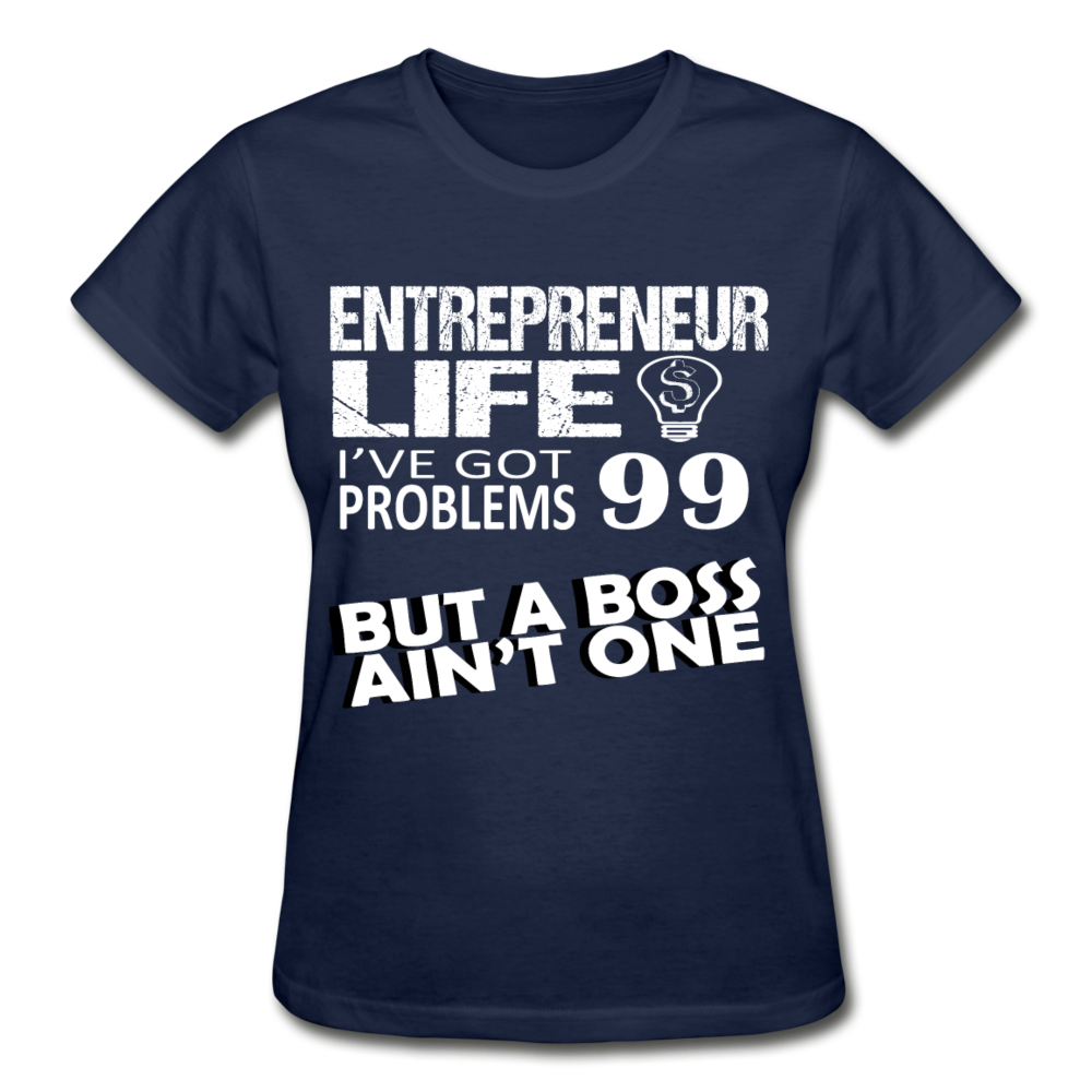 Entrepreneurs Life 99 Problems Gildan Ultra Cotton Ladies T-Shirt-Gildan Ultra Cotton Ladies T-Shirt-Teelime | shirts-hoodies-mugs