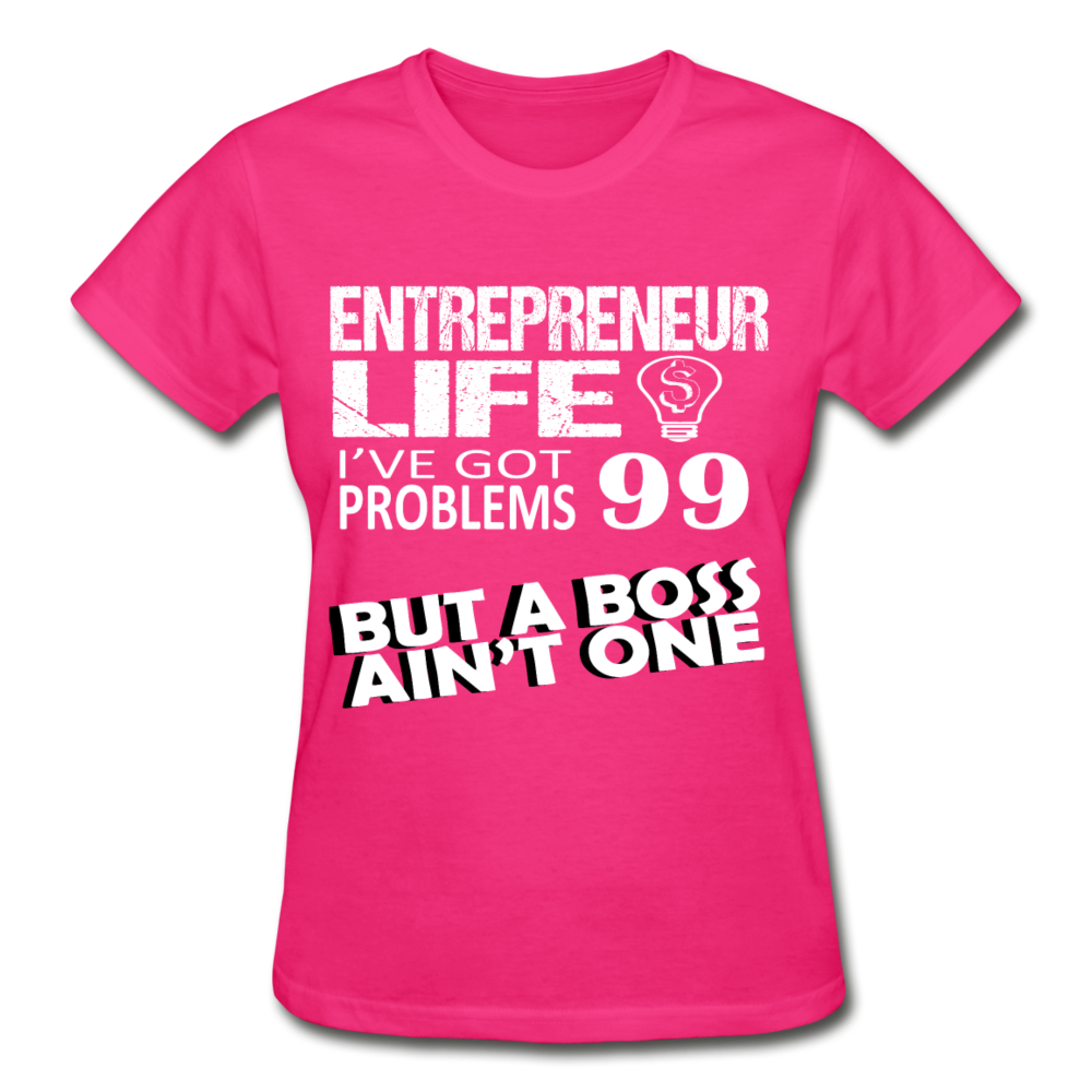 Entrepreneurs Life 99 Problems Gildan Ultra Cotton Ladies T-Shirt-Gildan Ultra Cotton Ladies T-Shirt-Teelime | shirts-hoodies-mugs