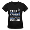 Raise Your Hand If You Love Nail Technician, If Not Raise Your Standards Gildan Ultra Cotton Ladies T-Shirt-Gildan Ultra Cotton Ladies T-Shirt-Teelime | shirts-hoodies-mugs