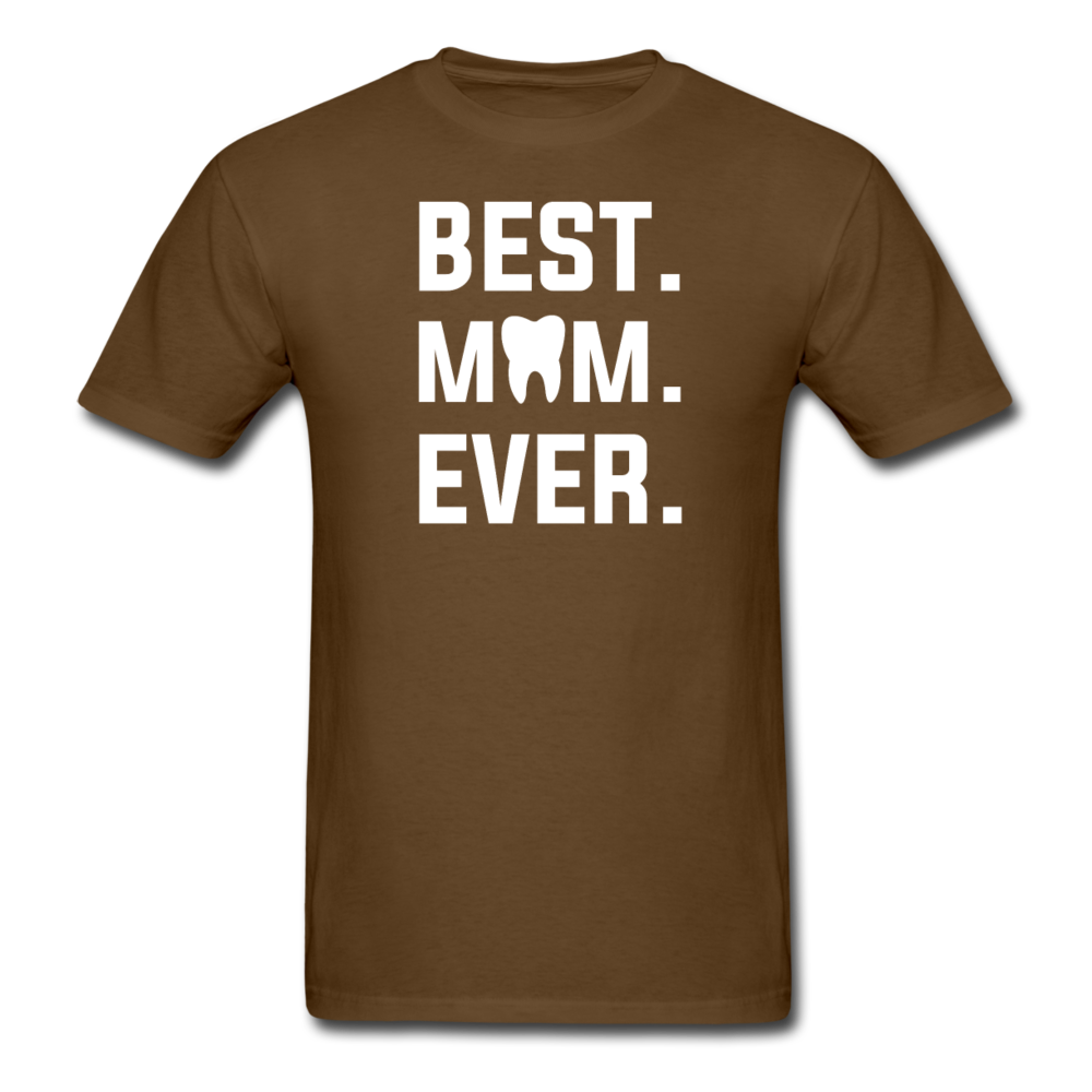 Dentist - Best. Mom. Ever. Unisex Classic T-Shirt-Men's T-Shirt-Teelime | shirts-hoodies-mugs