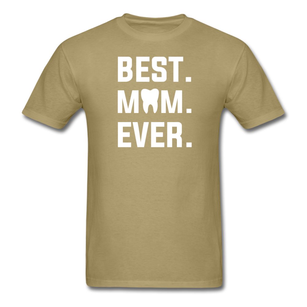 Dentist - Best. Mom. Ever. Unisex Classic T-Shirt-Men's T-Shirt-Teelime | shirts-hoodies-mugs