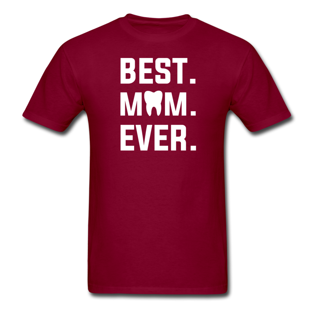 Dentist - Best. Mom. Ever. Unisex Classic T-Shirt-Men's T-Shirt-Teelime | shirts-hoodies-mugs