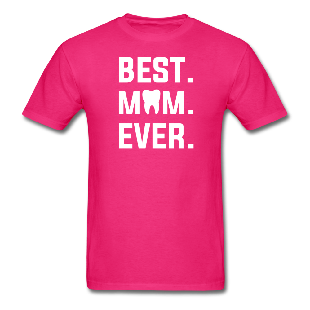 Dentist - Best. Mom. Ever. Unisex Classic T-Shirt-Men's T-Shirt-Teelime | shirts-hoodies-mugs