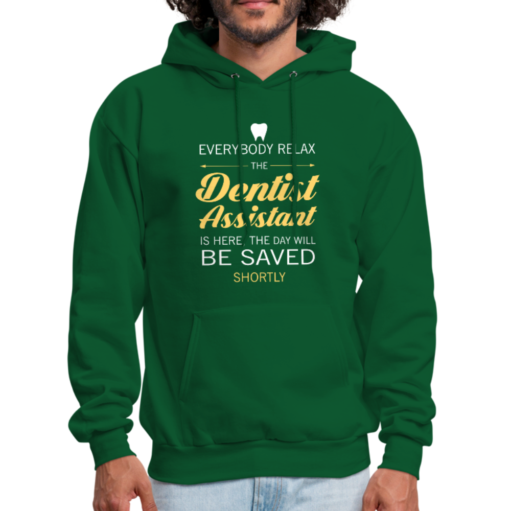 Everyone Relax the Dentist Assistant Is Here, the Day Will Be Saved Shortly Unisex Hoodie-Men's Hoodie-Teelime | shirts-hoodies-mugs