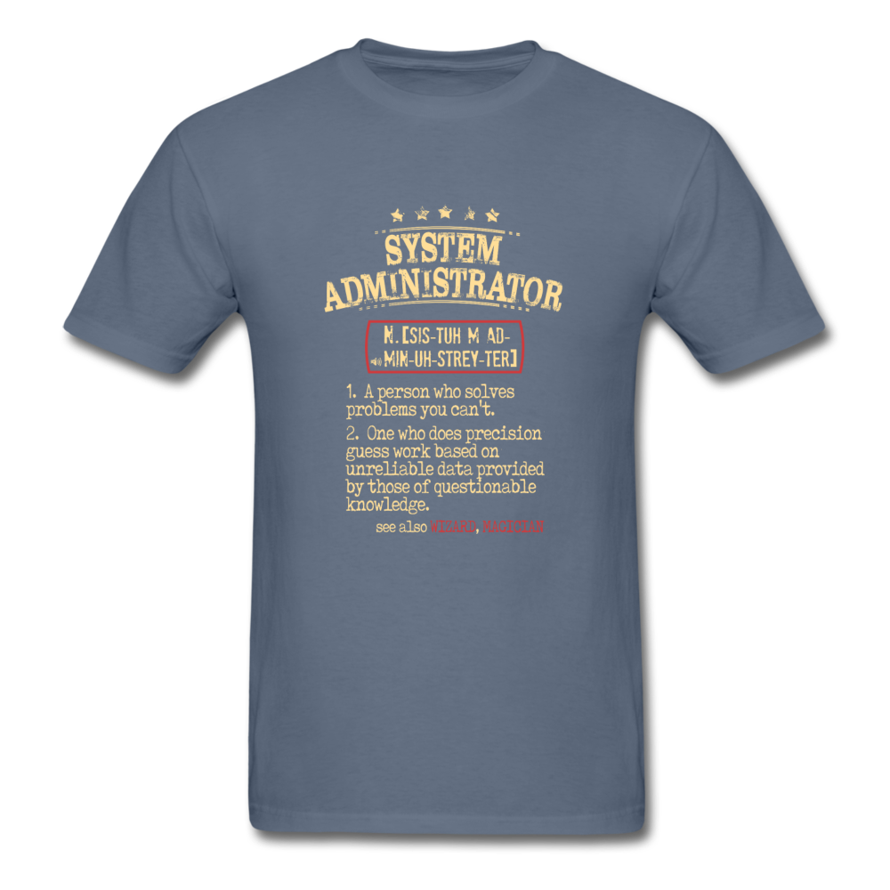 System Admin- Person Who Solves Problems You Can't See, Also WIZARD, MAGICIAN Unisex T-Shirt-Men's T-Shirt-Teelime | shirts-hoodies-mugs