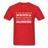 Italian Nonna, I Am Way Too Cool To Be Called Grandmother Unisex T-Shirt-Men's T-Shirt-Teelime | shirts-hoodies-mugs