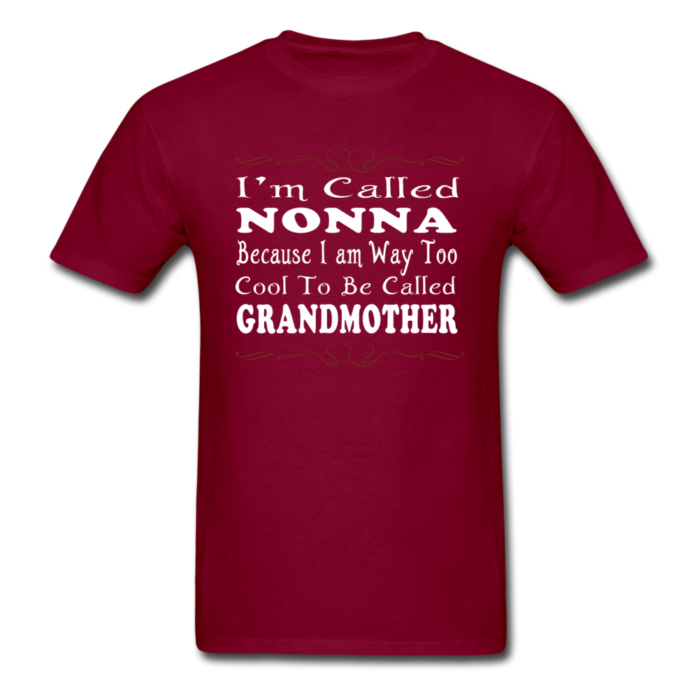 Italian Nonna, I Am Way Too Cool To Be Called Grandmother Unisex T-Shirt-Men's T-Shirt-Teelime | shirts-hoodies-mugs