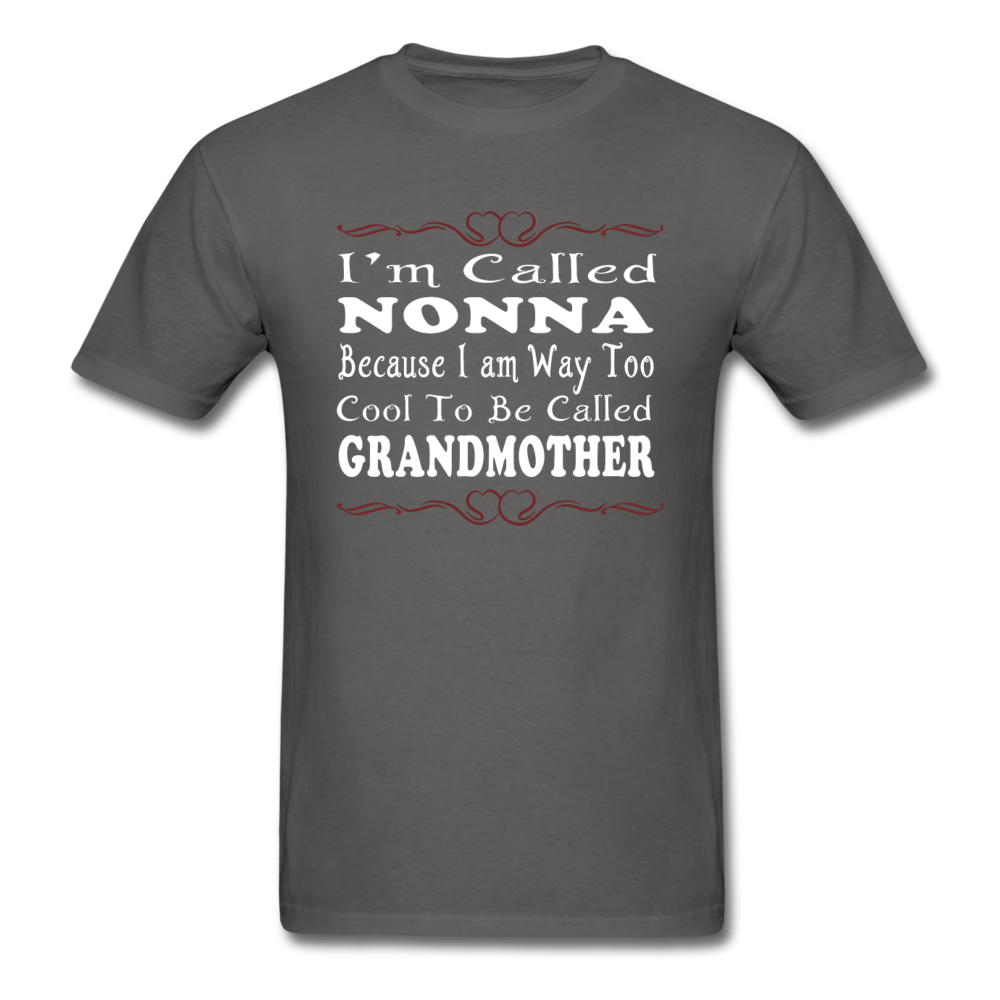 Italian Nonna, I Am Way Too Cool To Be Called Grandmother Unisex T-Shirt-Men's T-Shirt-Teelime | shirts-hoodies-mugs