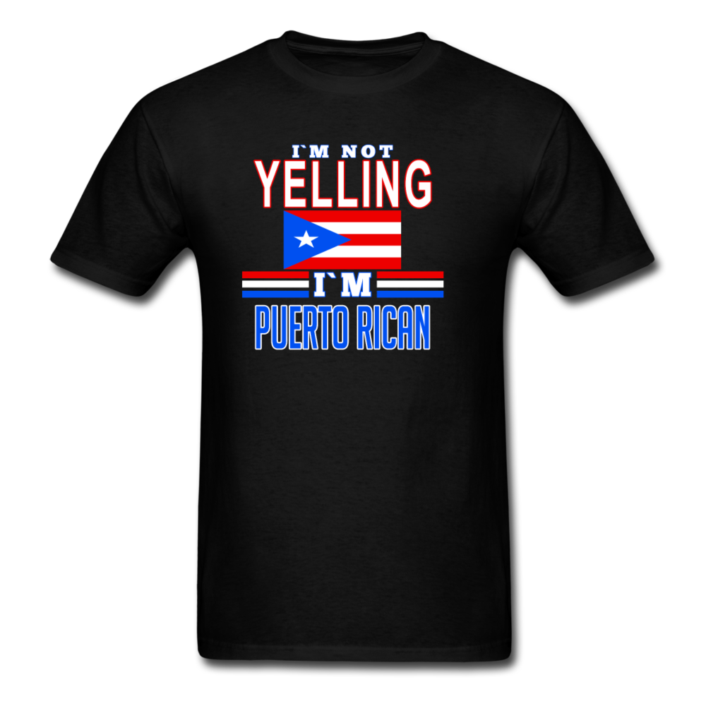 I'm Not Yelling I'm Puerto Rican Unisex T-Shirt-Men's T-Shirt-Teelime | shirts-hoodies-mugs