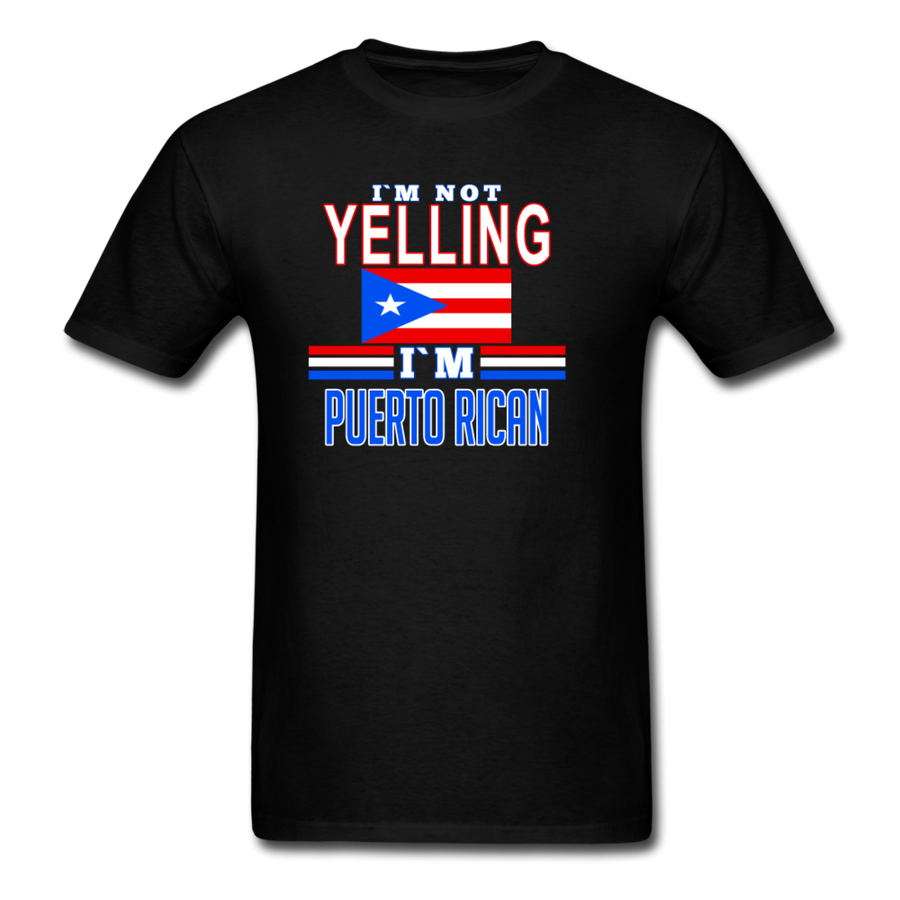 I'm Not Yelling I'm Puerto Rican Unisex T-Shirt-Men's T-Shirt-Teelime | shirts-hoodies-mugs