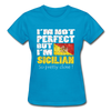 I'm not perfect but I'm Sicilian. So pretty close Gildan Ultra Cotton Ladies T-Shirt-Gildan Ultra Cotton Ladies T-Shirt-Teelime | shirts-hoodies-mugs