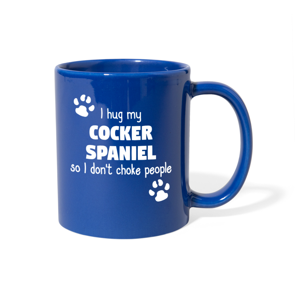 Cocker Spaniel I Hug My Cocker Spaniel Full Color Mug-Full Colour Mug | Printequipment-Teelime | shirts-hoodies-mugs