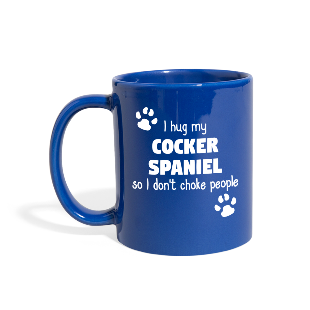 Cocker Spaniel I Hug My Cocker Spaniel Full Color Mug-Full Colour Mug | Printequipment-Teelime | shirts-hoodies-mugs