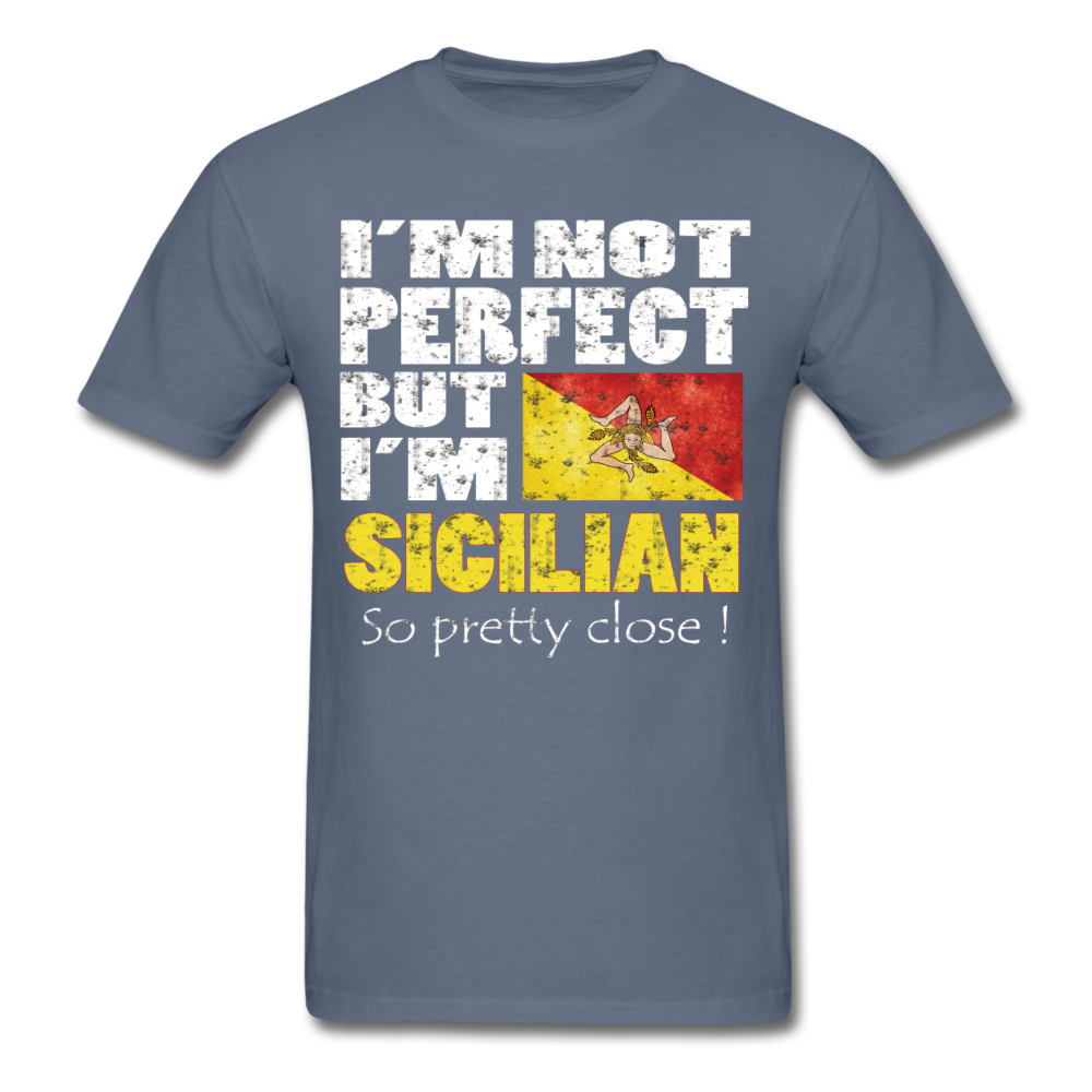 I'm not Perfect But I'm Sicilian. So Pretty Close Unisex T-Shirt-Unisex Classic T-Shirt | Fruit of the Loom 3930-Teelime | shirts-hoodies-mugs