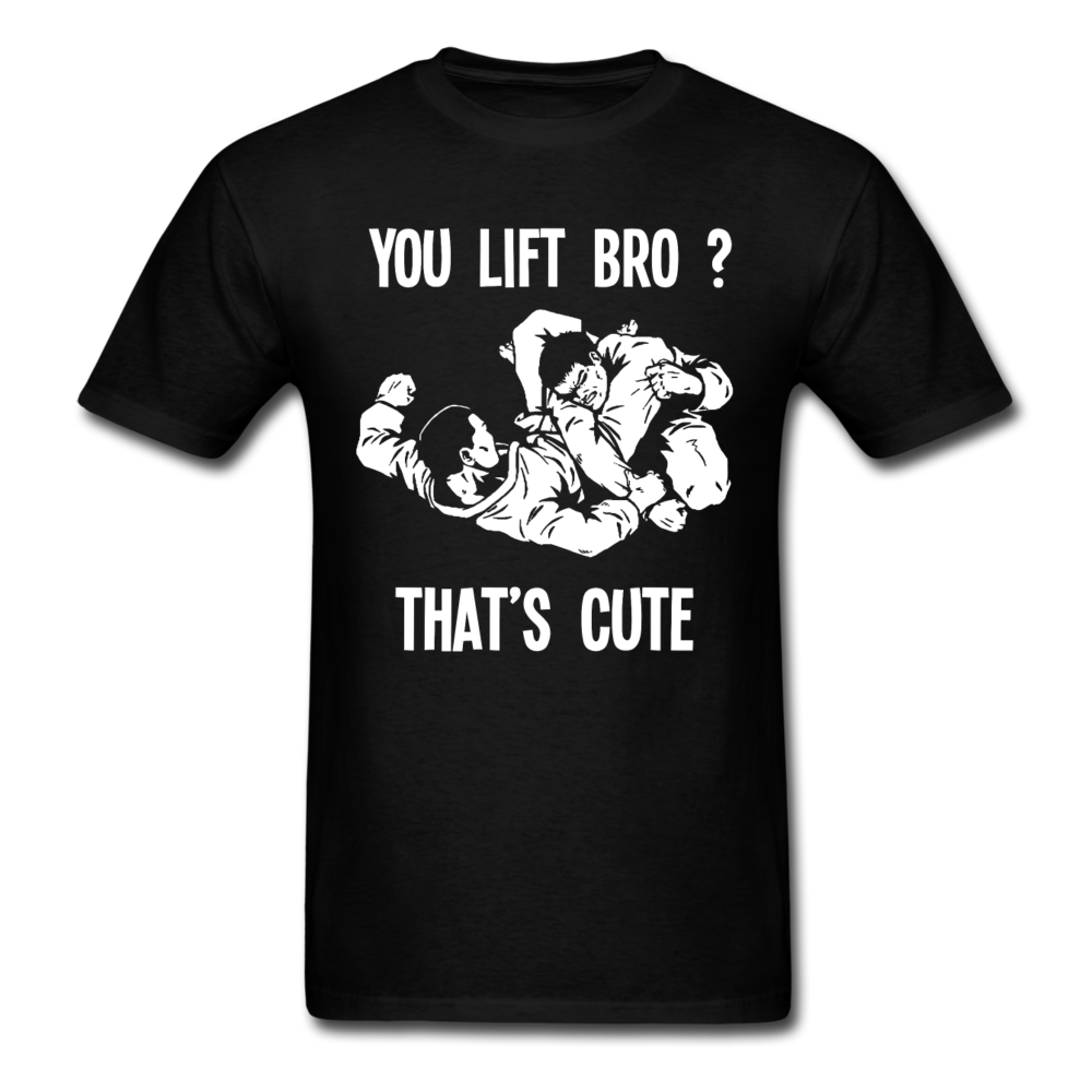 BJJ - You Lift Bro? That's Cute Unisex T-Shirt-Unisex Classic T-Shirt | Fruit of the Loom 3930-Teelime | shirts-hoodies-mugs