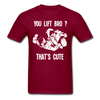 BJJ - You Lift Bro? That's Cute Unisex T-Shirt-Unisex Classic T-Shirt | Fruit of the Loom 3930-Teelime | shirts-hoodies-mugs