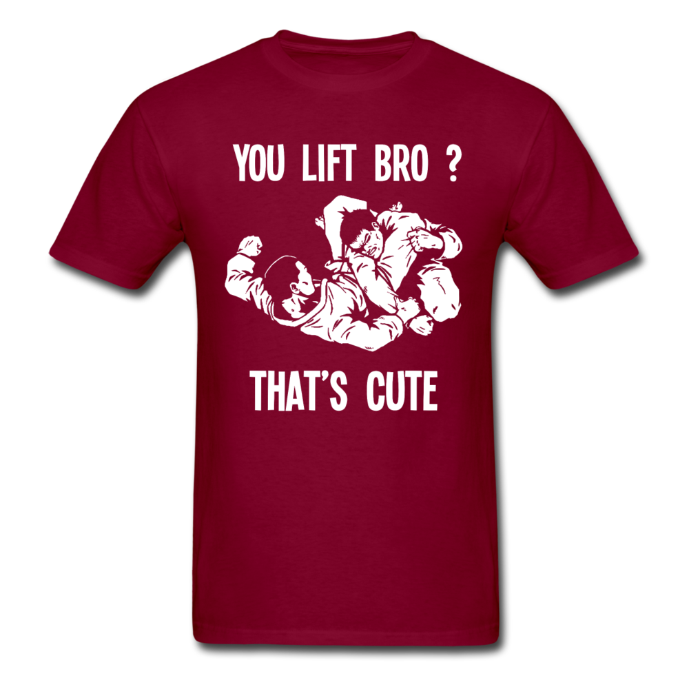 BJJ - You Lift Bro? That's Cute Unisex T-Shirt-Unisex Classic T-Shirt | Fruit of the Loom 3930-Teelime | shirts-hoodies-mugs