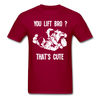 BJJ - You Lift Bro? That's Cute Unisex T-Shirt-Unisex Classic T-Shirt | Fruit of the Loom 3930-Teelime | shirts-hoodies-mugs