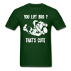 BJJ - You Lift Bro? That's Cute Unisex T-Shirt-Unisex Classic T-Shirt | Fruit of the Loom 3930-Teelime | shirts-hoodies-mugs