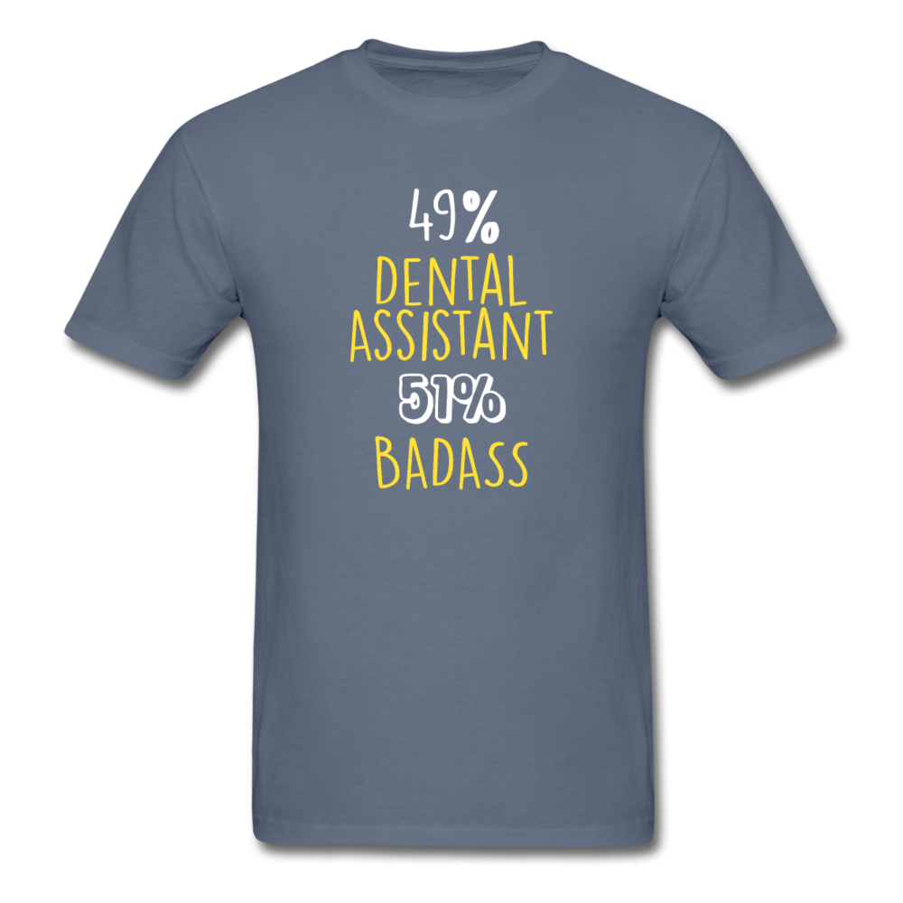 49% Dental Assistant 51% Badass Profession Unisex T-Shirt-Unisex Classic T-Shirt | Fruit of the Loom 3930-Teelime | shirts-hoodies-mugs
