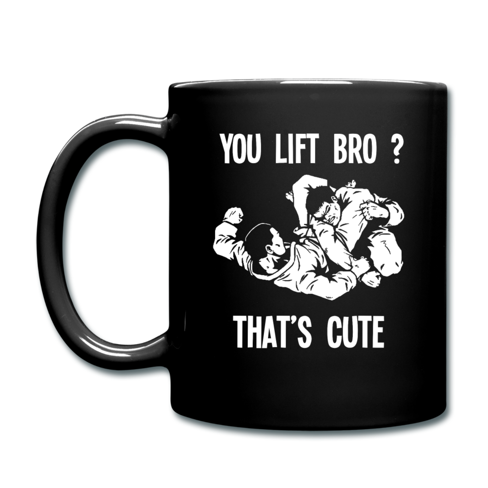 Bjj You lift bro? That's cute 11oz Black Mug-Full Color Mug | BestSub B11Q-Teelime | shirts-hoodies-mugs