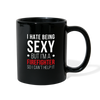 I Hate Being Sexy But I'm a Firefighter So I Can't Help It Full color Mug-Full Color Mug | BestSub B11Q-Teelime | shirts-hoodies-mugs