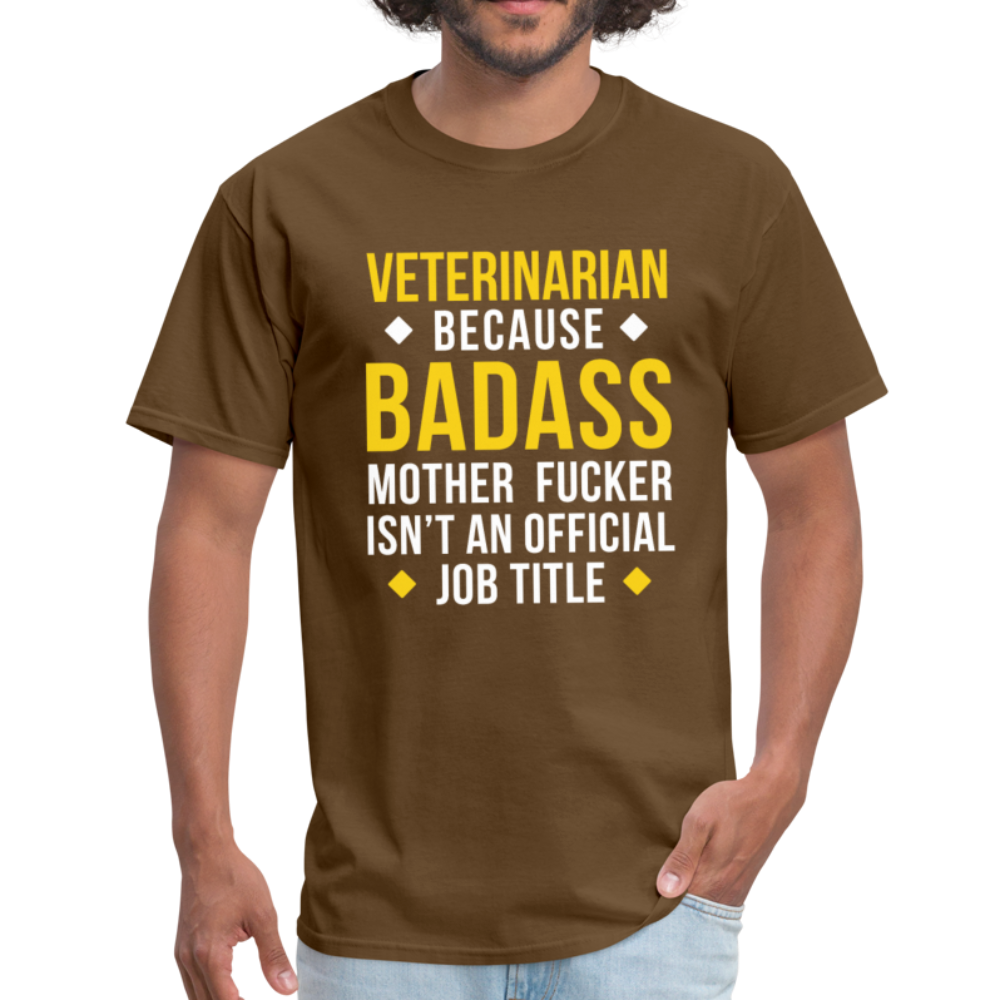 Veterinarian Because Badass Motherf*ker Isn't an Official Job Title Unisex T-Shirt-Unisex Classic T-Shirt | Fruit of the Loom 3930-Teelime | shirts-hoodies-mugs