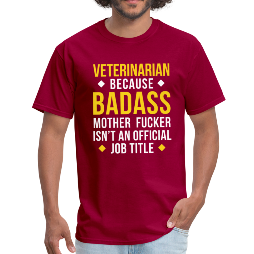 Veterinarian Because Badass Motherf*ker Isn't an Official Job Title Unisex T-Shirt-Unisex Classic T-Shirt | Fruit of the Loom 3930-Teelime | shirts-hoodies-mugs