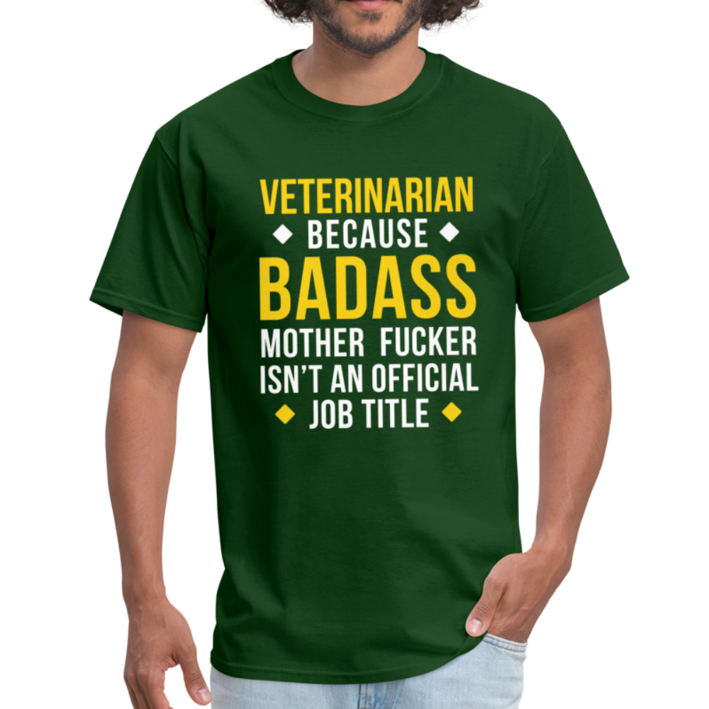 Veterinarian Because Badass Motherf*ker Isn't an Official Job Title Unisex T-Shirt-Unisex Classic T-Shirt | Fruit of the Loom 3930-Teelime | shirts-hoodies-mugs