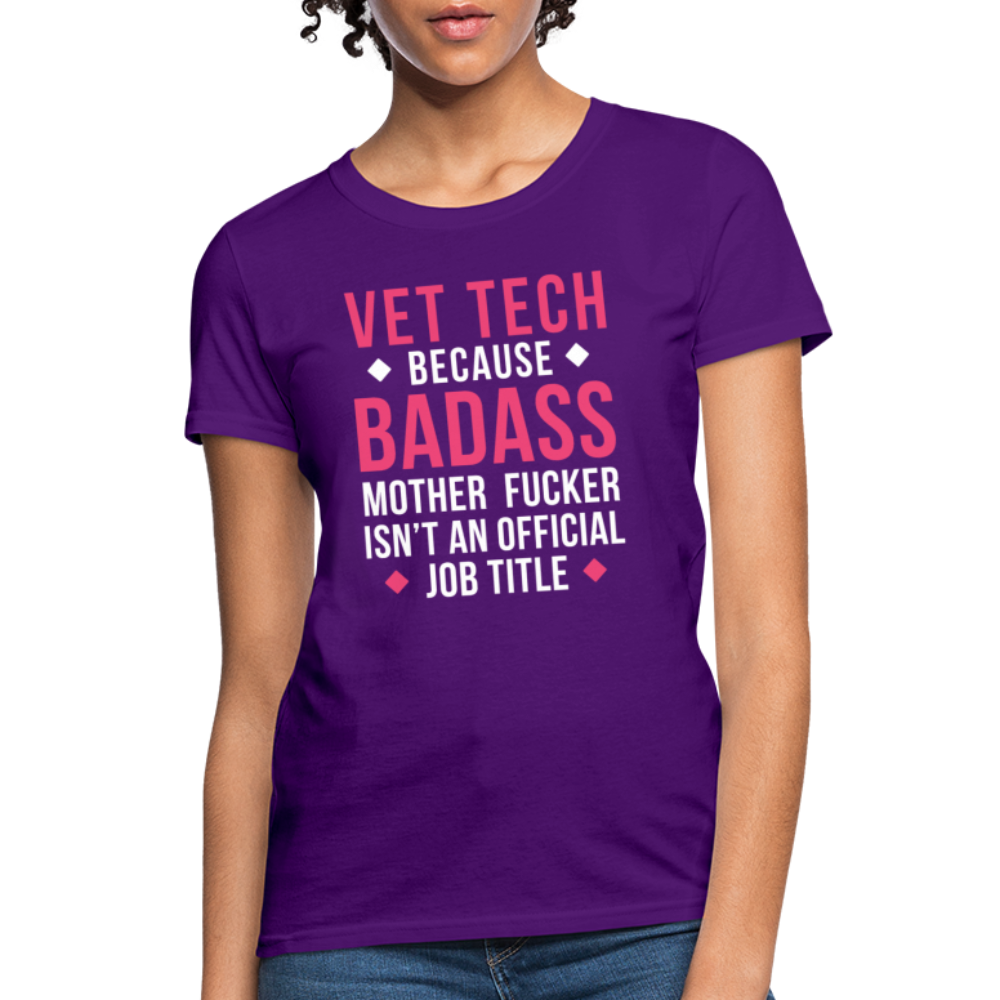 Vet Tech Because Badass Isn't An Official Job Title Gildan Ultra Cotton Ladies T-Shirt-Women's T-Shirt | Fruit of the Loom L3930R-Teelime | shirts-hoodies-mugs