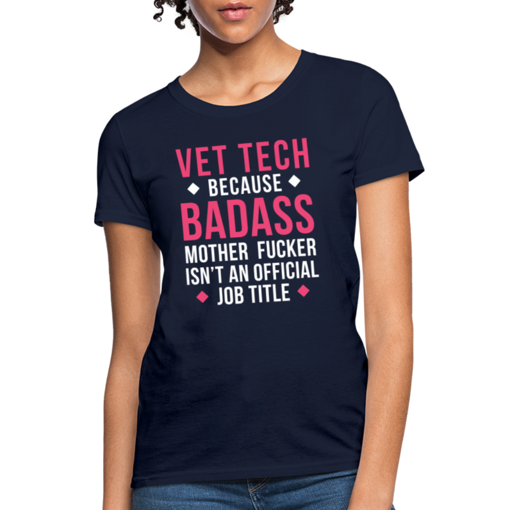 Vet Tech Because Badass Isn't An Official Job Title Gildan Ultra Cotton Ladies T-Shirt-Women's T-Shirt | Fruit of the Loom L3930R-Teelime | shirts-hoodies-mugs