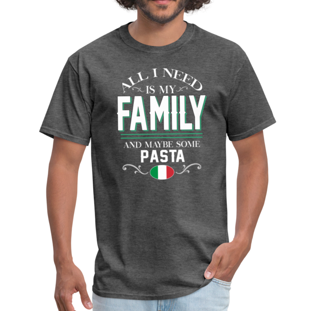 All I Need Is My Family and Some Pasta Unisex T-Shirt-Unisex Classic T-Shirt | Fruit of the Loom 3930-Teelime | shirts-hoodies-mugs