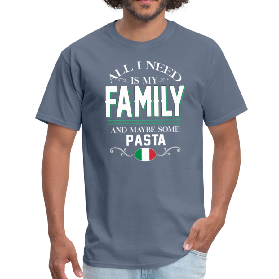 All I Need Is My Family and Some Pasta Unisex T-Shirt-Unisex Classic T-Shirt | Fruit of the Loom 3930-Teelime | shirts-hoodies-mugs