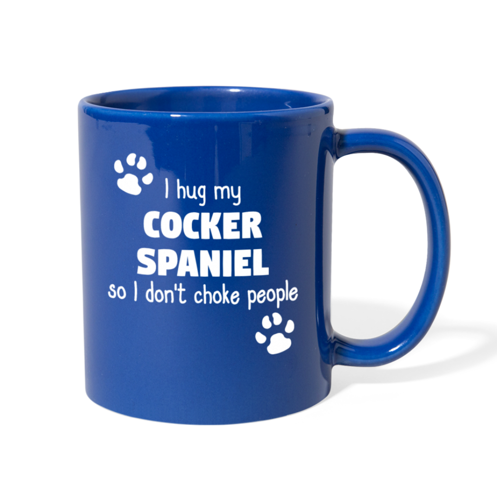 I Hug My Cocker Spaniel Full color Mug-Full Color Mug | BestSub B11Q-Teelime | shirts-hoodies-mugs